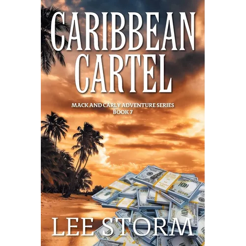 Caribbean Cartel: Mack and Carly Adventure Series - Book 7 - Paperback