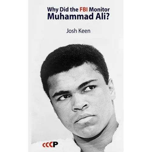 Why Did the FBI Monitor Muhammad Ali? - Paperback