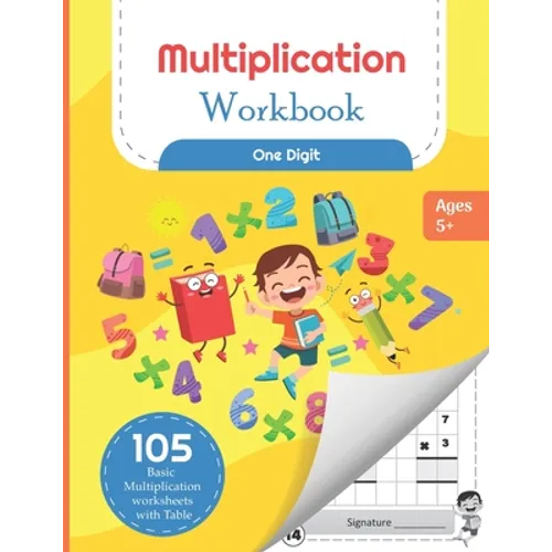 Multiplication Workbook One Digit: 105 Basic Multiplication Worksheets with Math Table For Kids 5-7 Years - Paperback