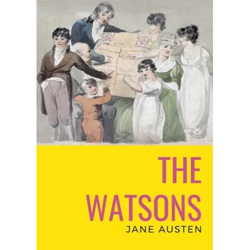 The watsons: the unfinished novel by Jane Austen - Paperback