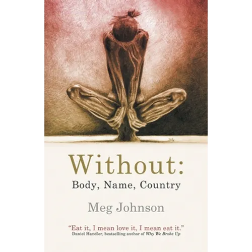 Without: Body, Name, Country - Paperback