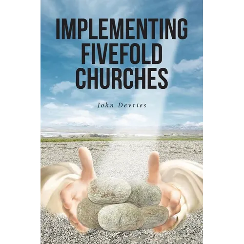 Implementing Fivefold Churches - Paperback
