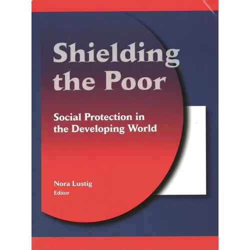 Shielding the Poor: Social Protection in the Developing World