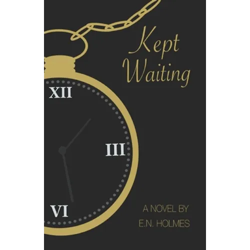 Kept Waiting - Paperback