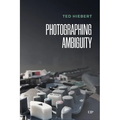Photographing Ambiguity - Paperback