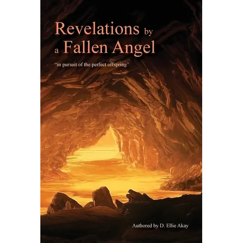 Revelations by a Fallen Angel: 