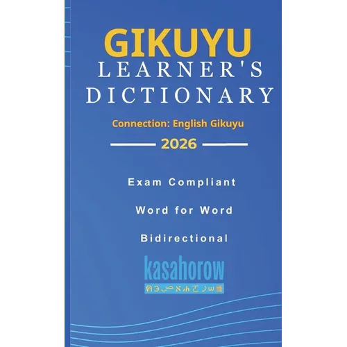 Gikuyu Learner's Dictionary: Gikuyu-English, English-Gikuyu - Paperback