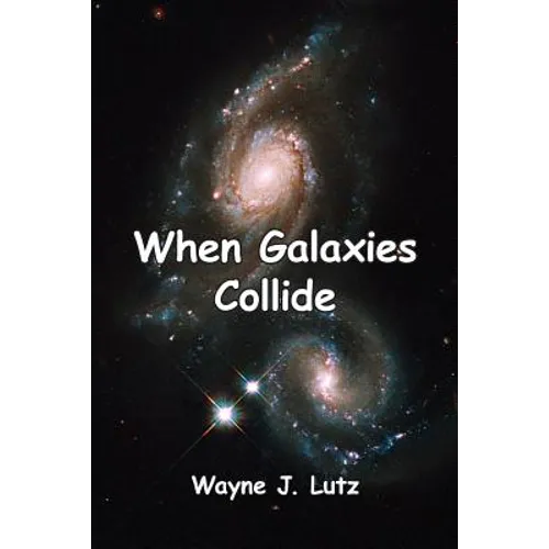 When Galaxies Collide - Paperback