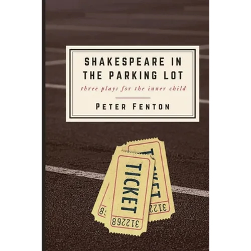 Shakespeare in the Parking Lot - Paperback