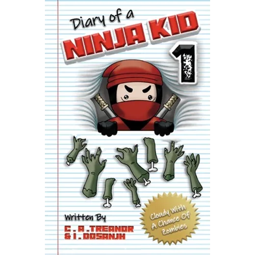 Diary Of A Ninja Kid 1: Cloudy With A Chance Of Zombies - Paperback