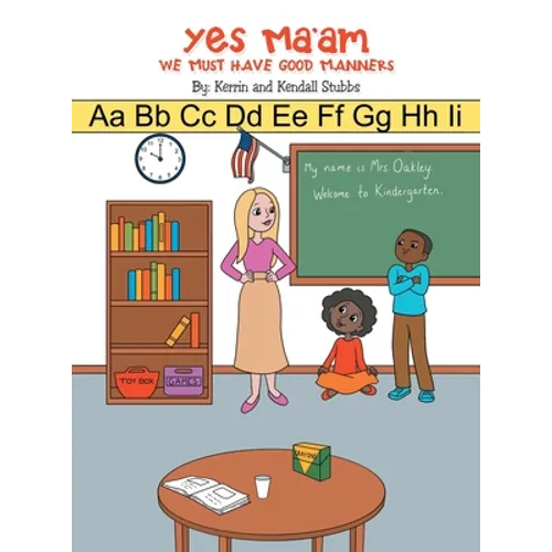 Yes Ma'Am: We Must Have Good Manners - Hardcover