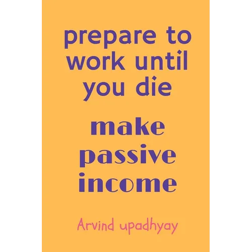 prepare to work until you die - Paperback