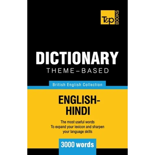Theme-based dictionary British English-Hindi - 3000 words - Paperback