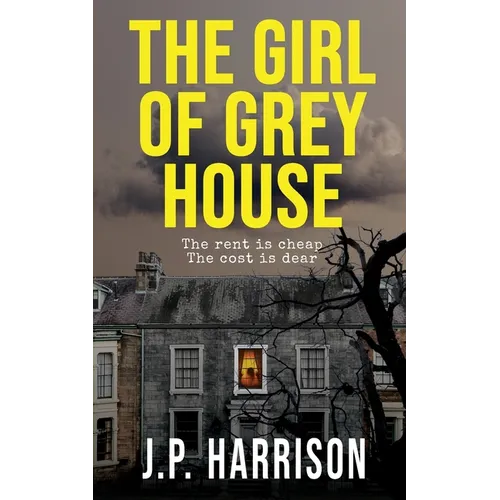The Girl of Grey House: A Gothic Tragedy - Paperback