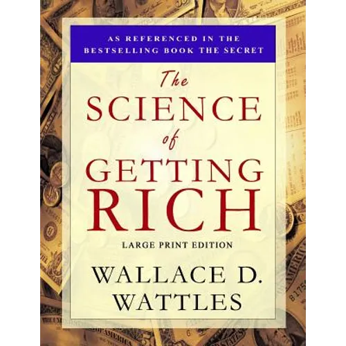 The Science of Getting Rich: Large Print Edition - Paperback
