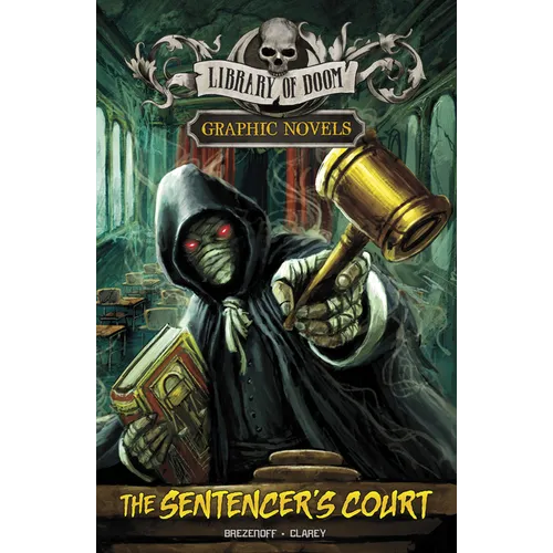 The Sentencer's Court: A Graphic Novel - Hardcover