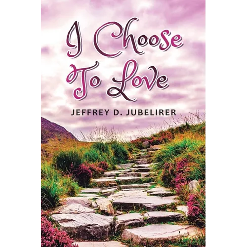 I Choose to Love - Paperback