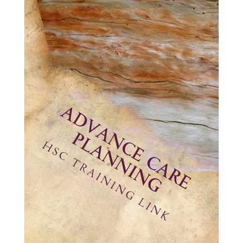 Advance Care Planning: Health and Social Care Training Workbook - Paperback