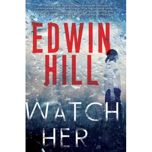 Watch Her: A Gripping Novel of Suspense with a Thrilling Twist - Mass Market Paperbound