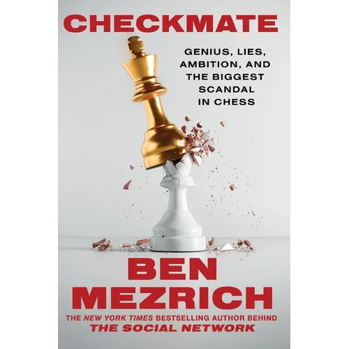 Checkmate: Genius, Lies, Ambition, and the Biggest Scandal in Chess - Paperback
