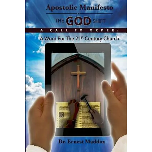 Apostolic Manifesto: A Word For The 21st Century Church - Paperback