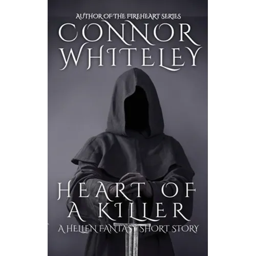 Heart of A Killer: A Hellen Fantasy Short Story - Paperback