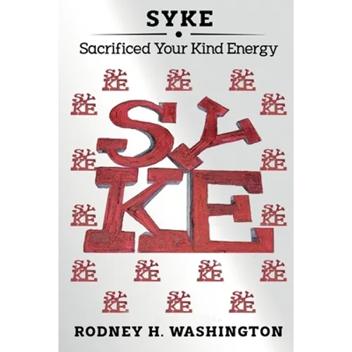 Syke: Sacrificed Your Kind Energy - Paperback