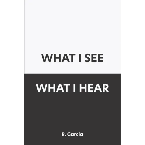 What I See What I Hear - Paperback