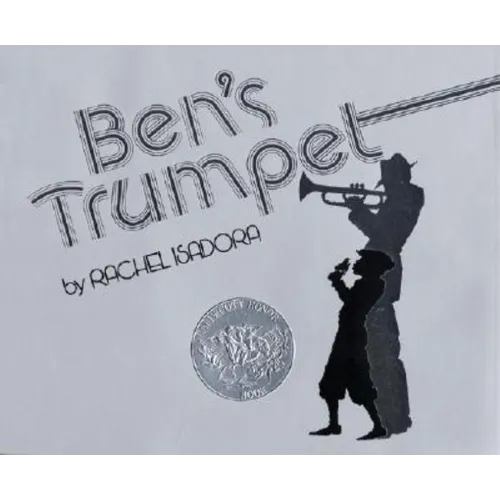 Ben's Trumpet: A Caldecott Honor Award Winner - Hardcover