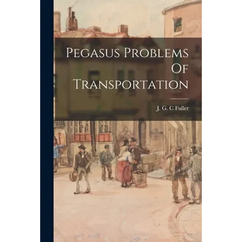 Pegasus Problems Of Transportation - Paperback
