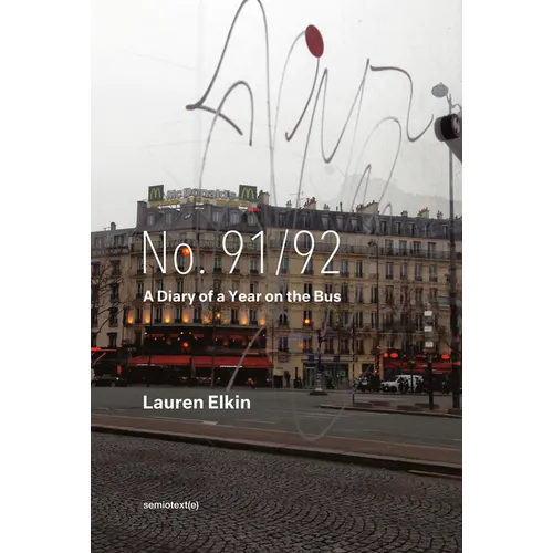 No. 91/92: A Diary of a Year on the Bus - Paperback