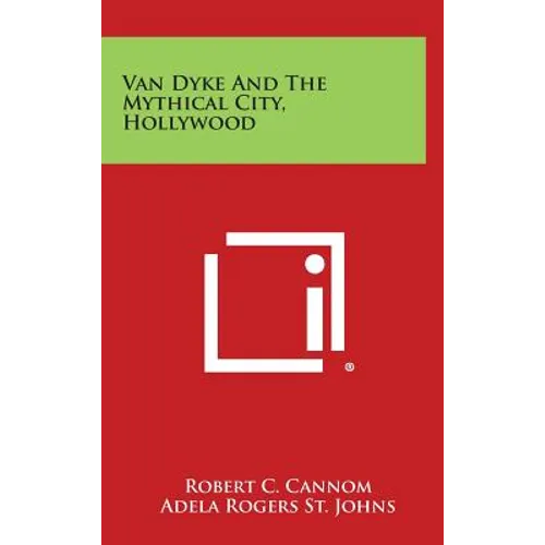 Van Dyke and the Mythical City, Hollywood - Hardcover