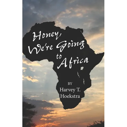 Honey, We're Going to Africa! - Paperback