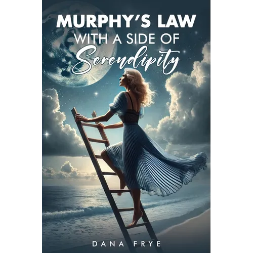 Murphy's Law with a Side of Serendipity - Paperback
