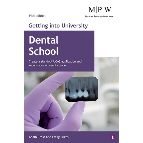Getting into University: Dental School - Paperback