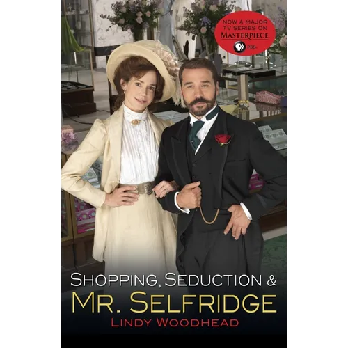 Shopping, Seduction & Mr. Selfridge - Paperback