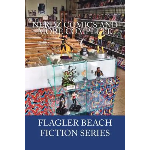 Nerdz Comics And More Complete - Paperback