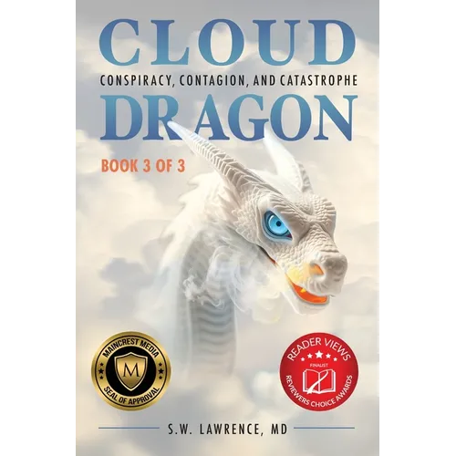 Cloud Dragon: Conspiracy, Contagion, and Catastrophe - Paperback