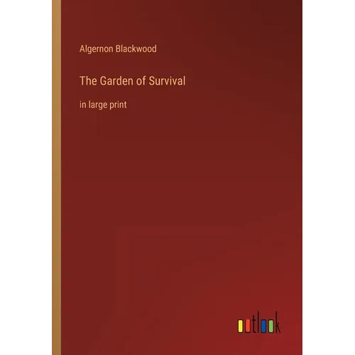 The Garden of Survival: in large print - Paperback