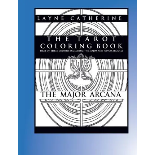 The Tarot Coloring Book - The Major Arcana: Advanced Coloring Therapy For Adults - Paperback