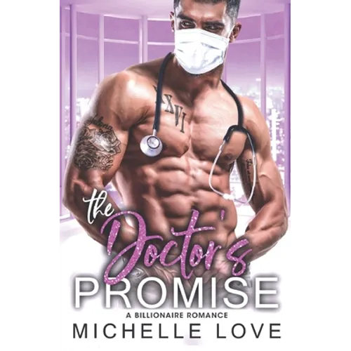 The Doctor's Promise: A Billionaire Romance - Paperback
