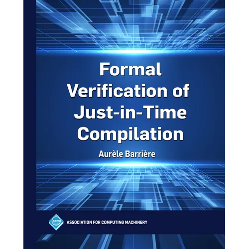 Formal Verification of Just-In-Time Compilation - Hardcover