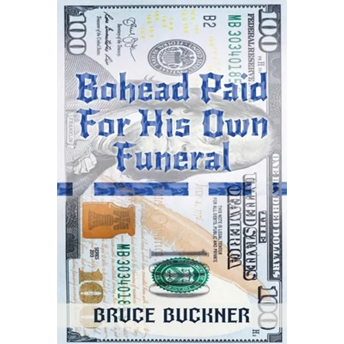 Bohead Paid For His Own Funeral - Paperback