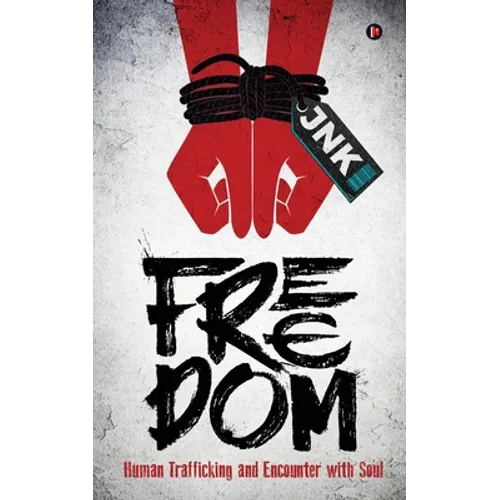 Freedom: Human Trafficking and Encounter with Soul - Paperback
