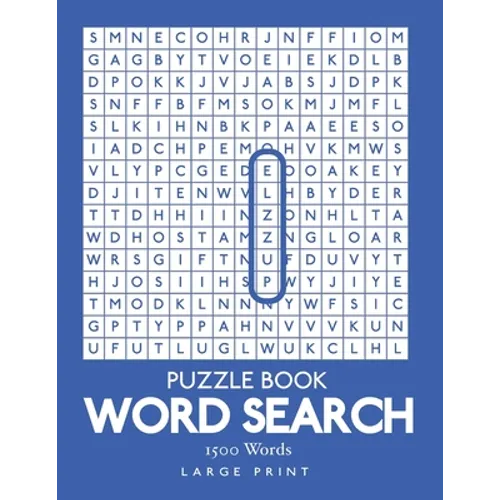 Word Search Puzzle Book - 1500 Words: 100 Puzzles 1 Puzzle Per Page With Solutions Large Print 8.5
