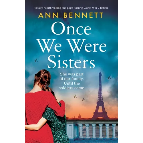 Once We Were Sisters: Totally heartbreaking and page-turning World War 2 fiction - Paperback