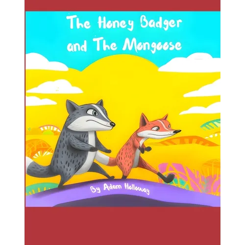 The Honey Badger and The Mongoose - Paperback