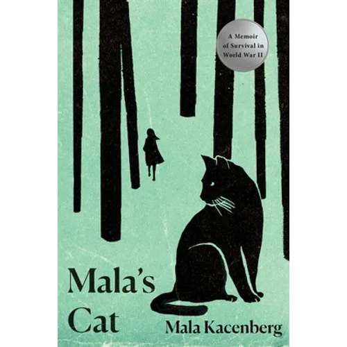Mala's Cat: A Memoir of Survival in World War II - Paperback