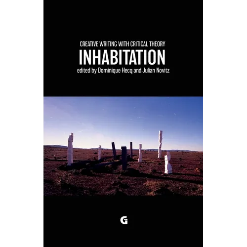 Creative Writing with Critical Theory: Inhabitation - Paperback