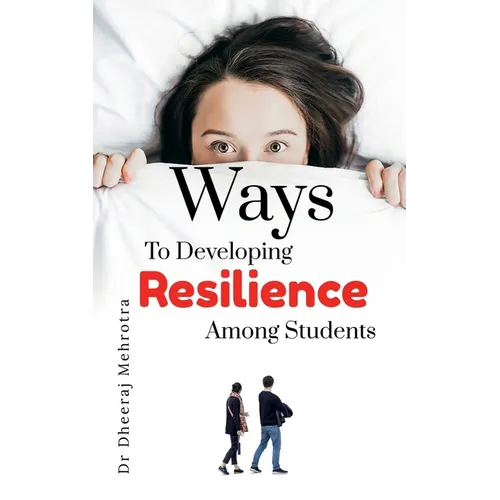 Ways to Developing Resilience Among Students